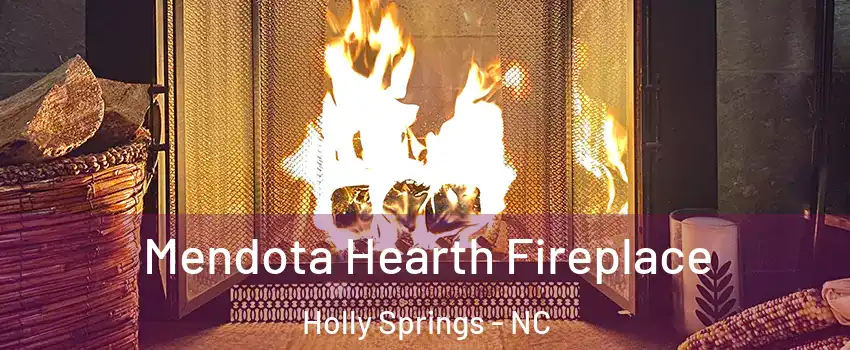  Mendota Hearth Fireplace Holly Springs - NC
